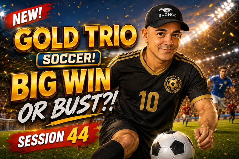 Hard Rock Bet ⚽ GOLD TRIO SOCCER BIG WIN or BUST?! MASSIVE COIN BONUS Check 👀🔥Session 44