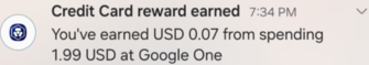 Credit Card reward earned from spending at Google One for $1.99
